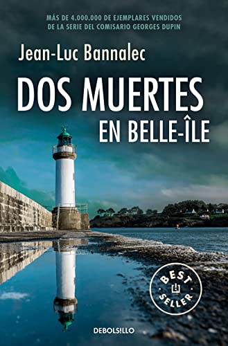 Dos muertes en Belle-Île (Comisario Dupin 10) (Best Seller, Band 10) von NUEVAS EDICIONES DEBOLSILLO S.L